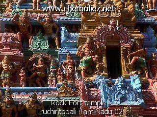 légende: Rock Fort temple Tiruchirappalli TamilNadu 02
qualityCode=raw
sizeCode=half

Données de l'image originale:
Taille originale: 126088 bytes
Heure de prise de vue: 2002:03:06 12:00:00
Largeur: 640
Hauteur: 480
